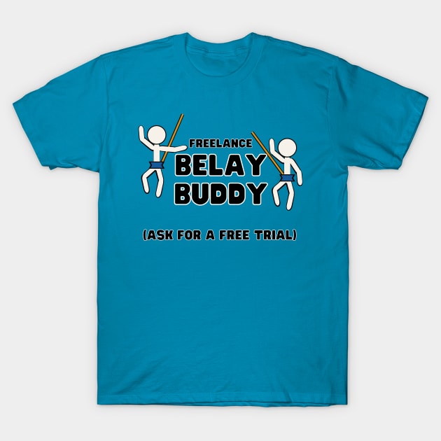 Freelance Belay Buddy T-Shirt by TeeTotaler